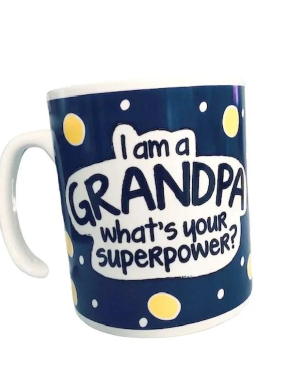 GIANT 32 oz  " I Am a Grandpa What’s Your Superpower Mug"